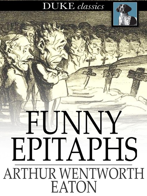 Title details for Funny Epitaphs by Arthur Wentworth Eaton - Wait list